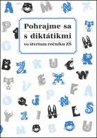 Pohrajme sa s diktátikmi vo štvrtom ročníku ZŠ - Margita Svobodová
