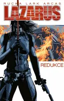 Lazarus 5: Redukce - Lark Michael, Greg Rucka