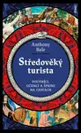 Středověký turista - Anthony Bale