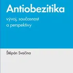 Antiobezitika - vývoj, současnost a perspektivy - Štěpán Svačina - e-kniha