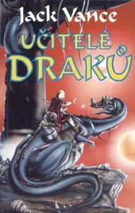 Učitelé draků - Jack Vance