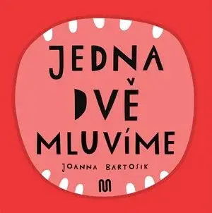 JEDNA, DVĚ - MLUVÍME - Joanna Bartosik