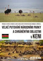 Velké putování národními parky a chráněnými oblastmi v Keni - Petr Hejna - e-kniha