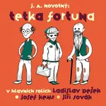 Tetka Fortuna - Josef Alois Novotný - audiokniha