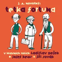 Tetka Fortuna - Josef Alois Novotný - audiokniha