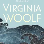 Selected Virginia Woolf - Virginia Woolfová - e-kniha