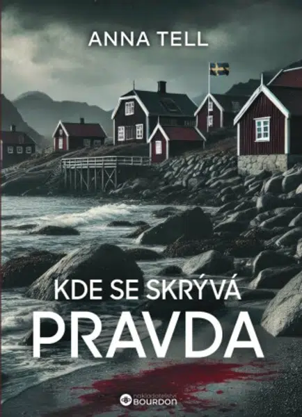 Kde se skrývá pravda - Anna Tell