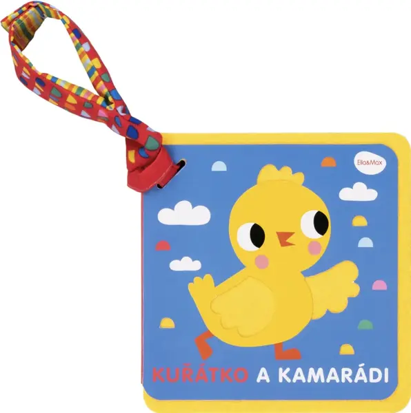 Knížka do kočárku - Kuřátko a kamarádi - Deborah van de Leijgraaf