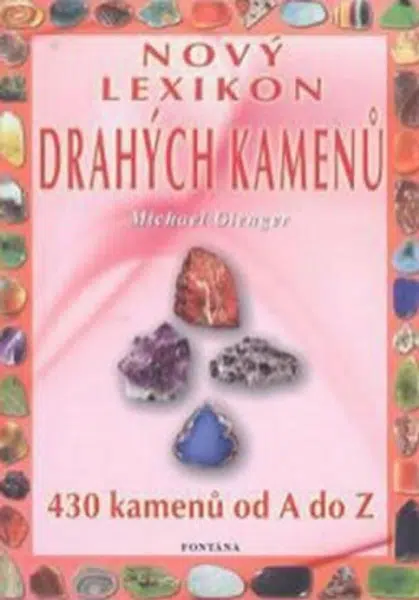 Nový lexikon drahých kamenů - Michael Gienger