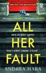 All Her Fault (poškozená) - Andrea Mara