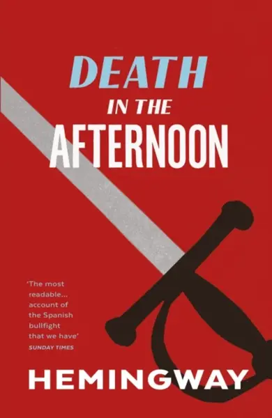 Death in the Afternoon - Ernest Hemingway