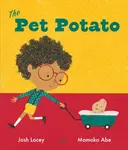 The Pet Potato - Josh Lacey