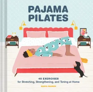 Pajama Pilates - Maria Mankin