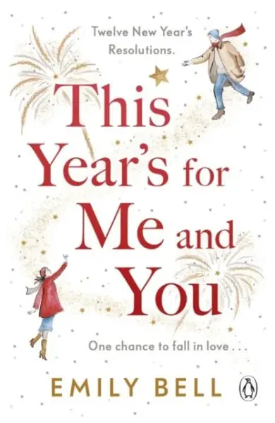 This Year's For Me and You - Emily Bell