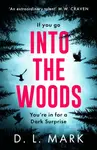 Into the Woods - D. L. Mark
