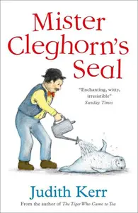 Mister Cleghornâ€™s Seal - Judith Kerrová