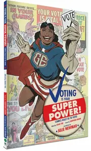 Voting Is Your Super Power! - kolektiv autorů