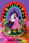 The Witch's Egg - Donya Todd