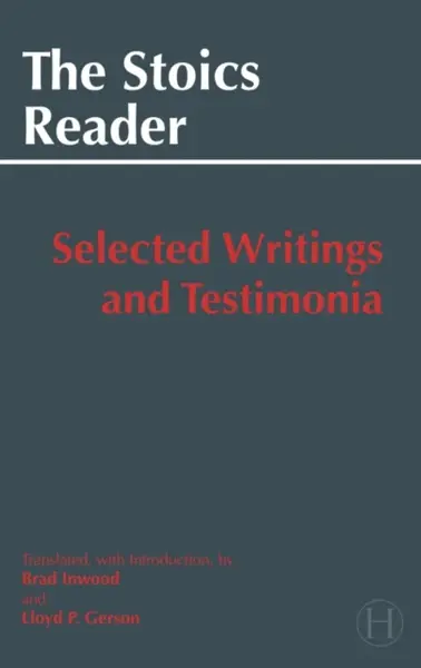 The Stoics Reader - Inwood Brad