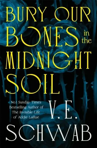 Bury Our Bones in the Midnight Soil (poškozená) - Victoria E. Schwabová