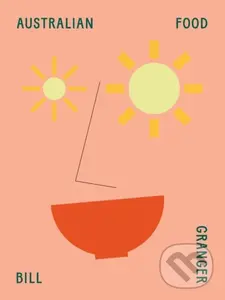 Australian Food - Bill Granger