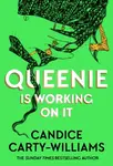 Queenie is Working on It - Candice Carty-Williamsová