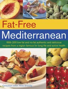Fat-Free Mediterranean - Anne Sheasby