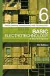 Reeds Vol 6: Basic Electrotechnology for Marine Engineers - Chrostopher Lavers