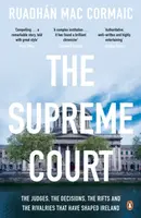 The Supreme Court - Ruadhan Mac Cormaic