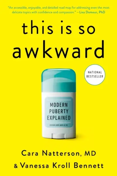 This Is So Awkward - Vanessa Kroll Bennett, Cara Natterson