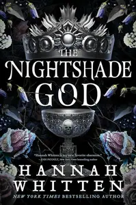 The Nightshade God - Hannah Whitten