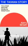 The Taiwan Story - Brown Kerry