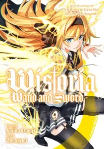 Wistoria: Wand and Sword 9 - Toshi Aoi