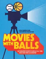 Movies with Balls - Kyle Bandujo, Rick Bryson