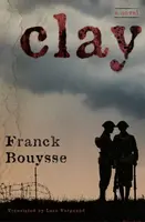 Clay - Franck Bouysse, Lara Vergnaud