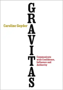 Gravitas - Caroline Goyder
