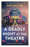 A Deadly Night at the Theatre - Katy Watson