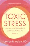 Toxic Stress - Lawson R.  Wulsin