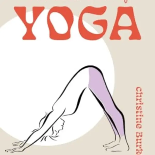 The Little Book of Yoga - Christine Burke