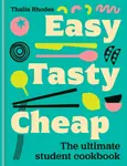 Easy, Tasty, Cheap - Thalia Rhodes