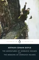 The Adventures of Sherlock Holmes and the Memoirs of Sherlock Holmes - Sir Arthur Conan Doyle