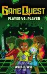 Game Quest #1: Player vs Player - Ash Wu