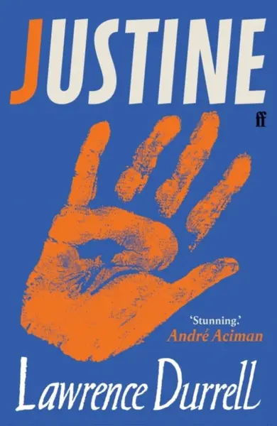 Justine - Lawrence Durrell, Andre Aciman