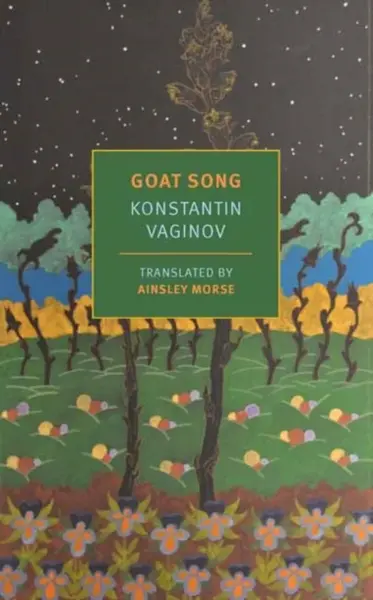Goat Song - Konstantin Vaginov, Ainsley Morse