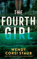 The Fourth Girl - Wendy Corsi Staub