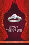 All's Well That Ends Well: A Shakespeare Children's Story