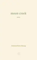 Moon Creek - Susanna Enso Huang