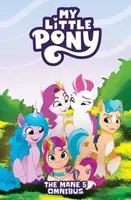 My Little Pony: The Mane 5 Omnibus - Casey Gilly, Celeste Bronfman