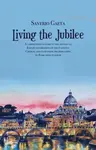 Living the Jubilee - Saverio Gaeta