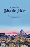 Living the Jubilee - Saverio Gaeta
